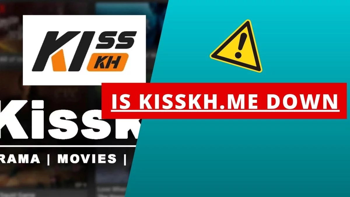 Is kisskh.me Down
