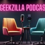 geekzilla podcast