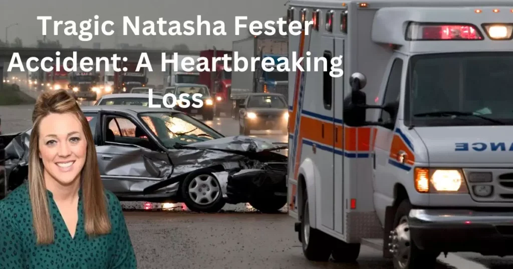 Natasha Fester Accident