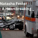 Natasha Fester Accident