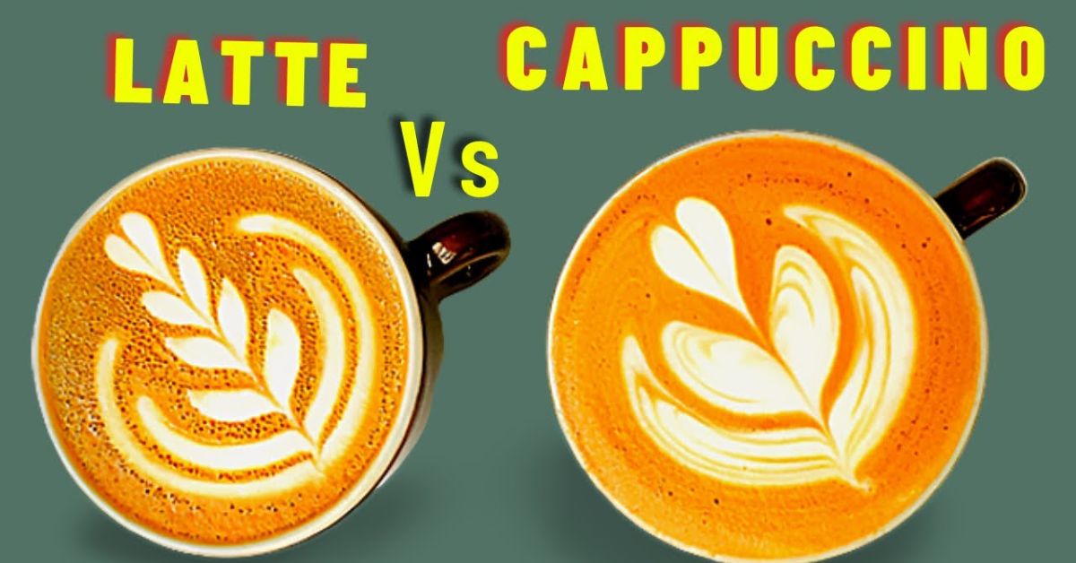 latte vs cappuccino