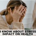 What to Know About Stress and Its Impact on Health