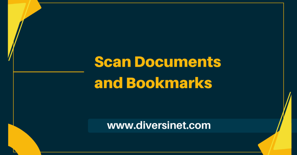 Scan Documents and Bookmarks