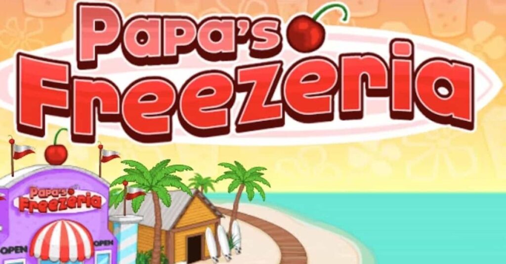 papas games unblocked​